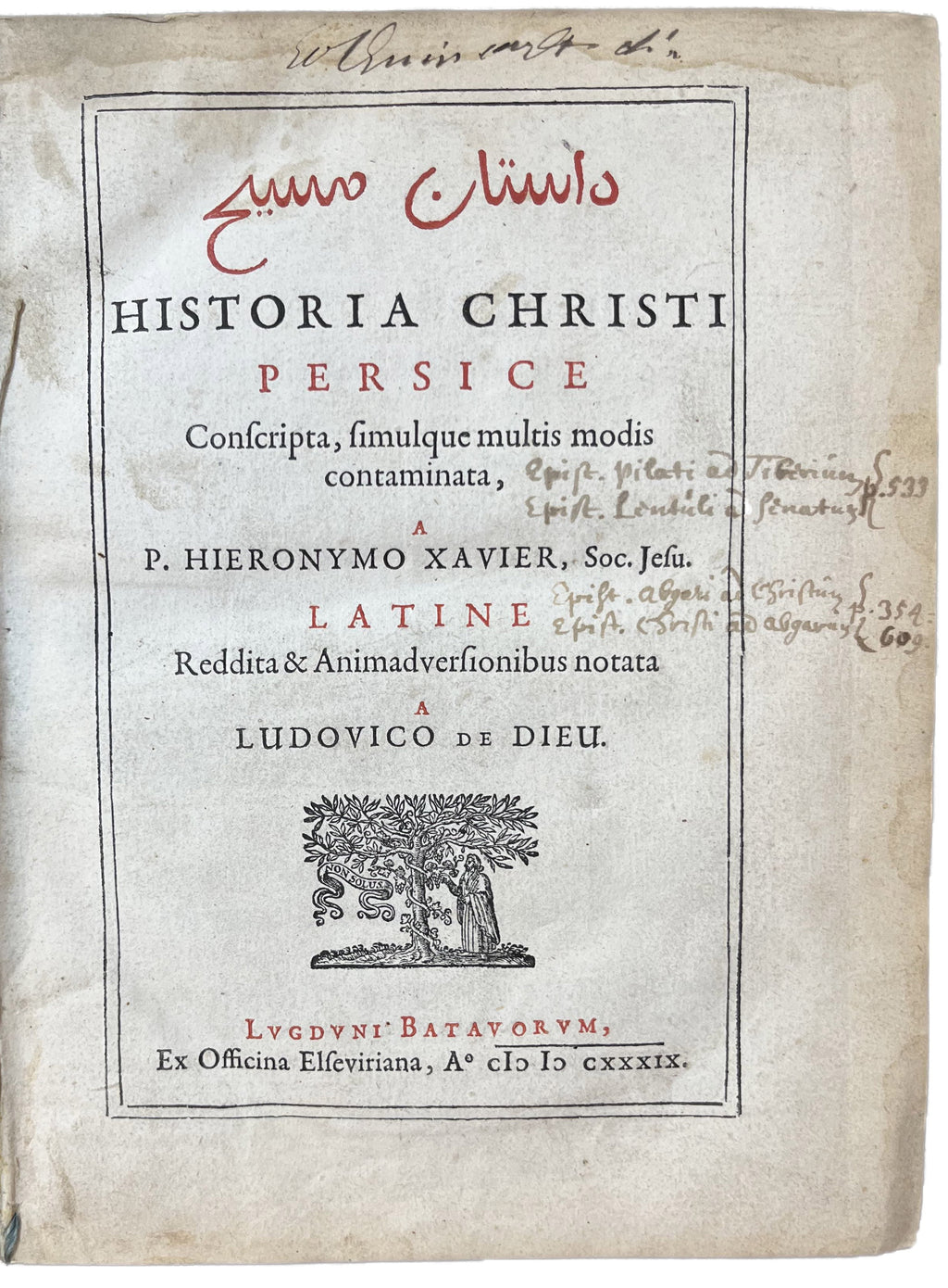 XAVIER, Hieronimus; DE DIEU, Lodewijk. [with] XAVIER, Hieronimus; DE DIEU, Lodewijk. [and] DE DIEU, Lodewijk.